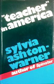 Teacher in America - Ashton-Warner, Sylvia