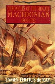 Chronicles of the Frigate Macedonian - 1809-1922