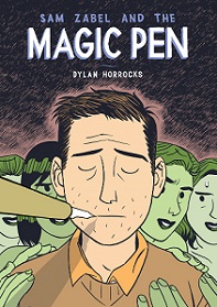 Sam Zabel and the Magic Pen - Horrocks, Dylan