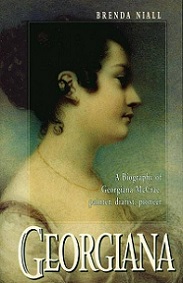 Georgiana - A Biography of Georgiana McCrae, Painter, Diarist, Pioneer