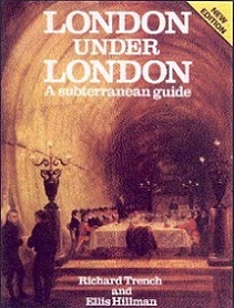 London Under London: A Subterranean Guide