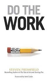 Do the Work - Overcome Resistance and Get Out of Your Own Way - Pressfield, Steven