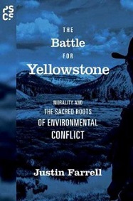 The Battle for Yellowstone - Morality and the Sacred Roots of Environmental Conflict