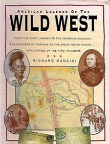 American Legends of the Wild West - Mancini, Richard
