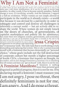 Why I Am Not a Feminist: A Feminist Manifesto