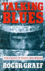 Talking Blues - The Police In Their Own Words - Graef, Roger