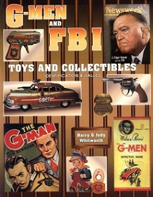 G-Men & F.B.I. Toys And Collectibles, Identification & Values