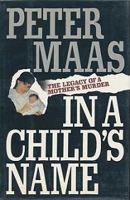 In a Child's Name : The Legacy of a Mother's Murder