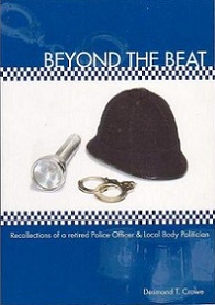 Beyond the Beat: Recollections of a Retired Police Officer and Local Body Politician