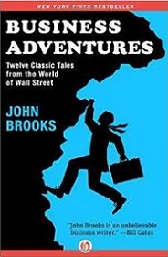 Business Adventures - Twelve Classic Tales from the World of Wall Street - Brooks, John