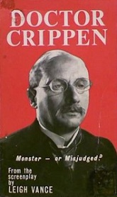 Doctor Crippen - Monster or Misjudged?