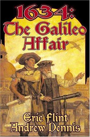 1634: The Galileo Affair - Flint, Eric & Andrew Dennis