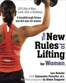 The New Rules of Lifting for Women - A Breakthrough Fitness and Diet Plan for Women - Schuler, Lou