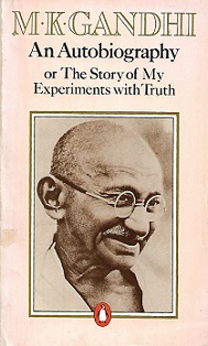 An Autobiography - Or, the Story of My Experiments with Truth - Gandhi, M. K.
