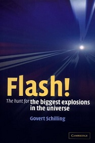 Flash! The Hunt for the Biggest Explosions in the Universe