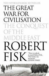 The Great War for Civilisation - The Conquest of the Middle East