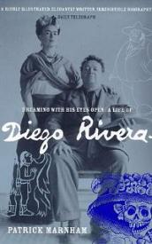 Dreaming with his Eyes Open - A Life of Diego Rivera - Marnham, Patrick