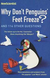 Why Don't Penguins' Feet Freeze? and 114 Other Questions