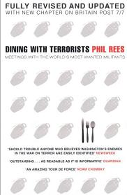 Dining with Terrorists - Meetings with the World's Most Wanted Militants