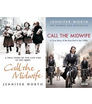 Call the Midwife - A True Story of the East End in the 1950s