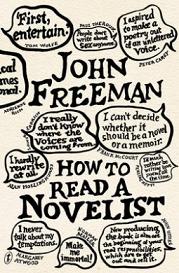 How to Read a Novelist - Conversations with Writers - Freeman, John