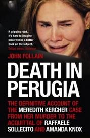 Death in Perugia - The Definitive Account of the Meredith Kercher Case ...