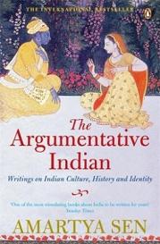 The Argumentative Indian - Writings on Indian Culture, History and Identity