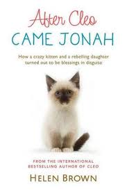 After Cleo: Came Jonah - How a Crazy Kitten and a Rebelling Daughter Turned out to be Blessings in Disguise