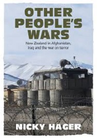 Other People's Wars - New Zealand in Afghanistan, Iraq and the War on Terror