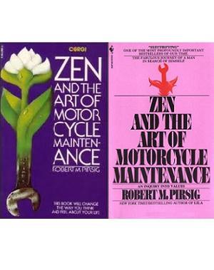 Zen and the Art of Motorcycle Maintenance - Pirsig, Robert M.