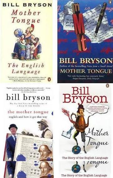 Mother Tongue - The Story of the English Language - Bryson, Bill