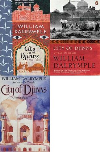 City of Djinns - A Year in Delhi - Dalrymple, William