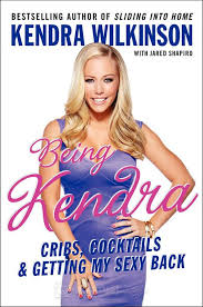 Being Kendra - Cribs, Cocktails and Getting My Sexy Back