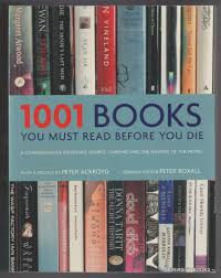 1001 Books You Must Read Before You Die - A Comprehensive Reference Source Chronicling the History of the Novel (2006 edition) - Boxall, Peter (editor)