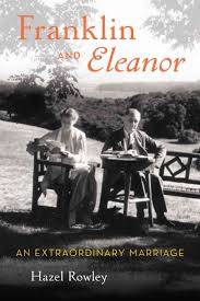 Franklin and Eleanor - An Extraordinary Marriage