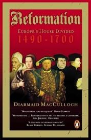 Reformation - Europe's House Divided 1490-1700 - MacCulloch, Diarmaid
