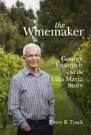 The Winemaker - George Fistonich and the Villa Maria Story