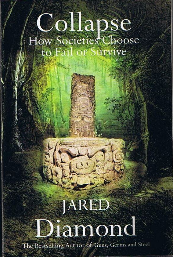 Collapse - How Societies Choose to Fail or Survive - Diamond, Jared