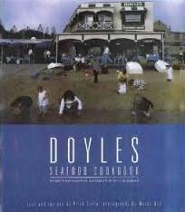 Doyles - Seafood Cookbook - Recipes and Memories from Australia's First Family of Seafood - Doyle, Alice and Bok, Marco
