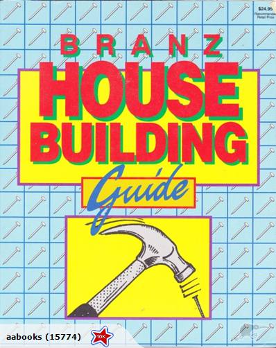 BRANZ - House Building Guide - Pringle, Trevor and McDonald, Helen (editor)