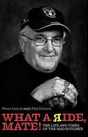 What a Ride, Mate! - The Life and Times of the Mad Butcher - Leitch, Peter with Gifford, Phil
