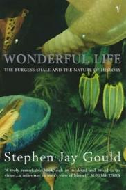 Wonderful Life - The Burgess Shale and the Nature of History