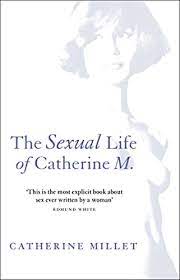 The Sexual Life of Catherine M. - Millet, Catherine