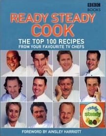 Ready Steady Cook - The Top 100 Recipes from your Favourite TV Chefs
