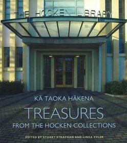 Ka Taoka Hakena - Treasures from the Hocken Collections