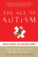 The Age of Autism - Mercury, Medicine and a Man-Made Epidemic