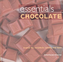 Essentials - Chocolate - Explot the Versatility, Aroma and Taste - Donovan, Jane (editor)