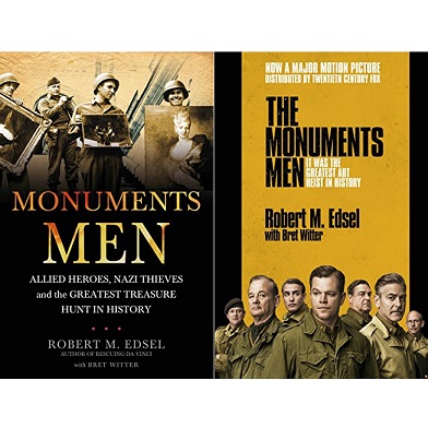 Monuments Men - Allied Heroes, Nazi Thieves and the Greatest Treasure Hunt in History - Edsel, Robert M. with Witter, Bret
