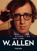 Movie Icons - W. Allen - Duncan, Paul (editor) and Taschen