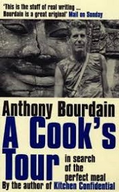 A Cook's Tour - In Search of the Perfect Meal - Bourdain, Anthony